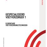 Gespecialiseerd voetverzorger 1 - Elementaire Voetverzorgingstechnieken