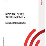 Gespecialiseerd voetverzorger 2 - Nagelregulatietechnieken