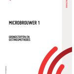 Microbrouwer 1 - Grondstoffen en gistingsmethodes