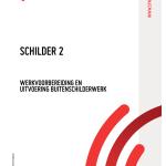Schilder 2 - Werkvoorbereiding en uitvoering buitenschilderwerk