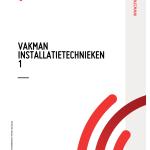 Vakman installatietechnieken 1